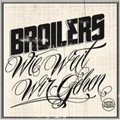 BROILERS / ブロイラーズ / WIE WEIT WIR GEHEN