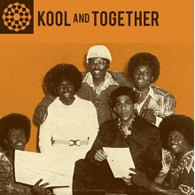 KOOL & TOGETHER / クール&トゥギャザー / ORIGINAL RECORDINGS 1970-77
