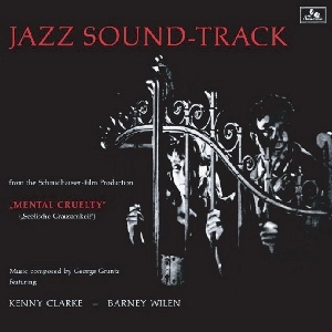 GEORGE GRUNTZ / ジョルジュ・グルンツ / JAZZ SOUND-TRACK FROM MENTAL CRUELTY