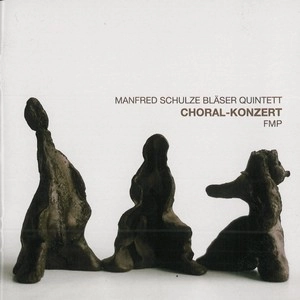 MANFRED SCHULZE BLASER / CHORAL-KONZERT
