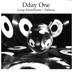 DDAY ONE / ディーデイ・ワン / LOOP EXTENSIONS DELUXE