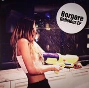 BORGORE / DELICIOUS