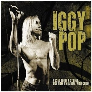 IGGY POP / STOOGES (IGGY & THE STOOGES) / イギー・ポップ / イギー&ザ・ストゥージズ / I USED TO BE A STOOGE, BUT NOW IM A RE