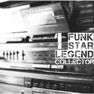 V.A. (FUNK STAR LEGEND) / FUNK STAR LEGEND COLLECTOR 1