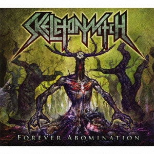 SKELETONWITCH / スケルトンウィッチ / フォーエヴァー・アボミネーション
