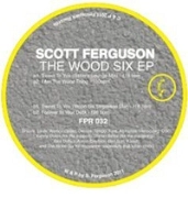 SCOTT FERGUSON / WOOD SIX