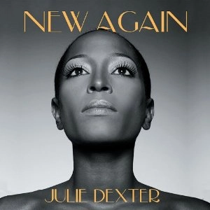 JULIE DEXTER / ジュリー・デクスター / NEW AGAIN