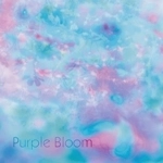 Purple Bloom / Ｐｕｒｐｌｅ　Ｂｌｏｏｍ