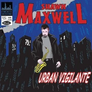 SHAWN MAXWELL / ショーン・マクスウェル / URBAN VIGILANTE