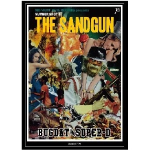 BUGDAT&SUPER-D / ＮＵＭＢＥＲＳＨＯＴ VOL.5 THE SANDGUN