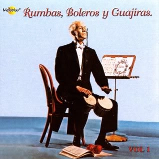 V.A.(RUMBAS, BOLEROS Y GUAJIRAS) / RUMBAS,BOLEROS Y GUAJIRAS VOL.1 / RUMBAS,BOLEROS Y GUAJIRAS 1