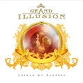 GRAND ILLUSION / グランド・イリュージョン / プリンス・オヴ・パーパーズ