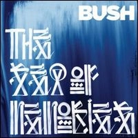 BUSH / ブッシュ / ザ・シー・オブ・メモリーズ　　