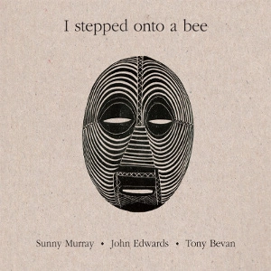 SUNNY MURRAY / サニー・マレイ / I STEPPED ONTO A BEE