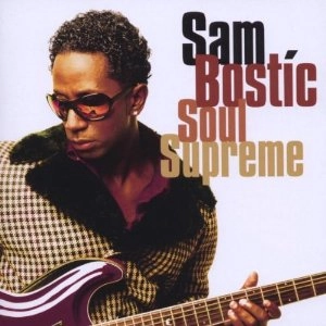 SAM BOSTIC / サム・ボスティック / SOUL SUPREME