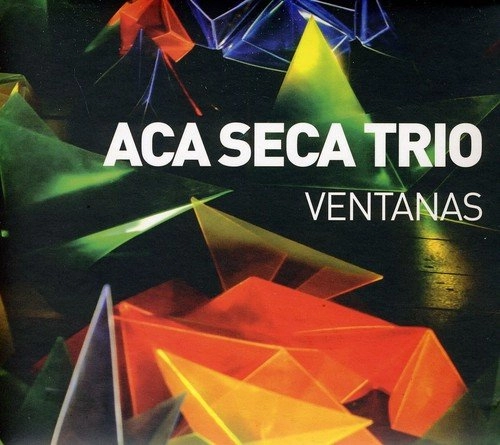 ACA SECA TRIO / アカ・セカ・トリオ / VENTANAS (CD+DVD) / VENTANAS(W/DVD)