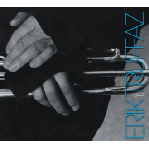 ERIK TRUFFAZ / エリック・トラファズ / 3CD BEST OF
