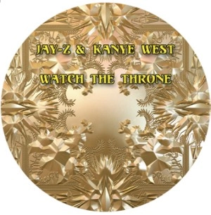 KANYE WEST & JAY-Z / WATCH THE THRONE