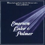 EMERSON, LAKE & PALMER / エマーソン・レイク&パーマー / WELCOME BACK MY FRIENDS, TO SHOW THAT NEVE
