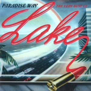 LAKE (DEU) / レイク / PARADAISE WAY: THE VERY BEST OF LAKE