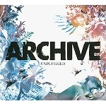 ARCHIVE / アーカイヴ / UNPLUGGED