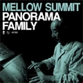 PANORAMA FAMILY / パノラマファミリー / MELLOW SUMMIT