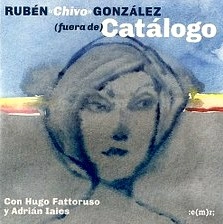 RUBEN CHIVO GONZALEZ / FUERA DE CATALOGO