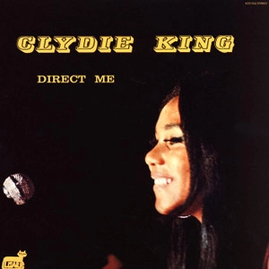 CLYDIE KING / クライディ・キング / DIRECT ME