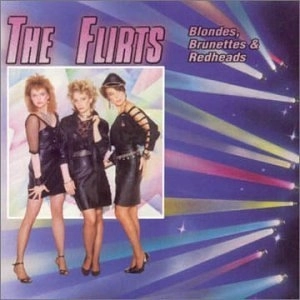 FLIRTS / BLONDES, BRUNETTES & REDHEADS