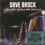 DAVE BROCK / デイヴ・ブロック / STRANGE TRIPS & PIPE DREAMS