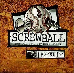SCREWBALL / スクリューボール / LOYALTY
