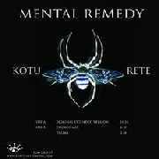 MENTAL REMEDY / メンタル・レメディー / KOTU RETE