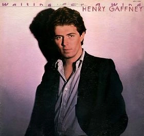 HENRY GAFFNEY / ヘンリー・ギャフニー / WAITING FOR A WIND