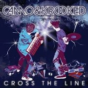 CAMO & KROOKED / カモ&クルックト / CROSS THE LINE