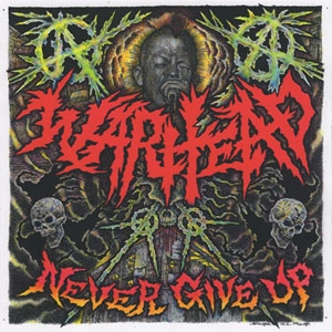 WARHEAD / !!!!!!NEVER GIVE UP!!!!!! -SINGLE COMPILA