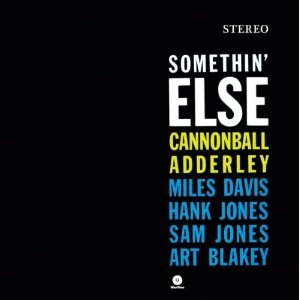 CANNONBALL ADDERLEY / キャノンボール・アダレイ / SOMETINN' ELSE
