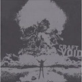 CRAFT (from Sweden) / VOID