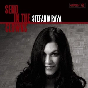 STEFANIA RAVA / ステファニア・ラヴァ / Send In The Clowns 