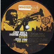 EDDY WOO & MOVING FUSION / JAZZ MAN