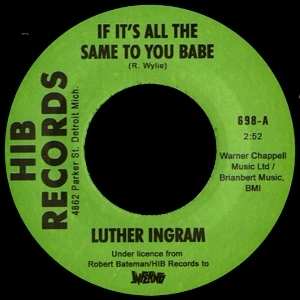 LUTHER INGRAM / ルーサー・イングラム / "IF IT'S ALL THE SAME TO YOU BABE + EXUS TREK (7"")"
