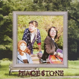 PEACE$STONE / ダブル・ファンタジー