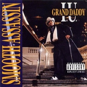 GRAND DADDY I.U. / SMOOTH ASSSASSIN