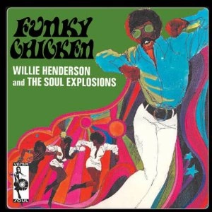 WILLIE HENDERSON / ウィリー・ヘンダーソン / ファンキーチキン＋5