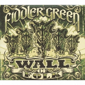 FIDDLER'S GREEN / 突っ込め!スピード・フォーク! WALL OF FOLK