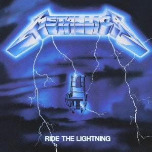 METALLICA / メタリカ / RIDE THE LIGHTNING / ライド・ザ・ライトニング