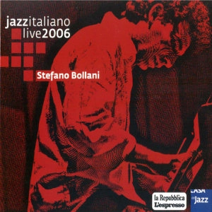 STEFANO BOLLANI / ステファノ・ボラーニ / JAZZ ITALIANO LIVE 2006