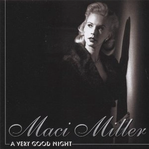 MACI MILLER / マチ・ミラー / A VERY GOOD NIGHT