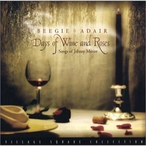BEEGIE ADAIR / ビージー・アデール / DAYS OF WINE AND ROSES