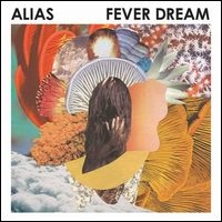 ALIAS (HIP HOP) / FEVER DREAM (CD)
