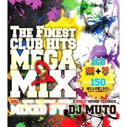 DJ MUTO / ＦＩＮＥＳＴＣＬＵＢＨＩＴＳ MEGAMIX 2